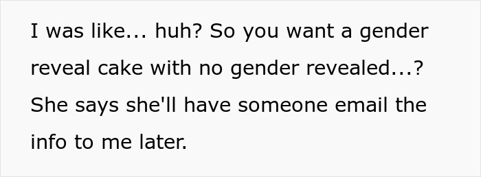 Text about confusion over a gender reveal cake with no gender revealed, linked to pregnant sister&rsquo;s party plans.