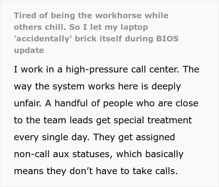 Employee sabotages work laptop after watching colleagues receive special treatment at a high-pressure call center. Employee sabotages work laptop after watching colleagues receive special treatment at a high-pressure call center.