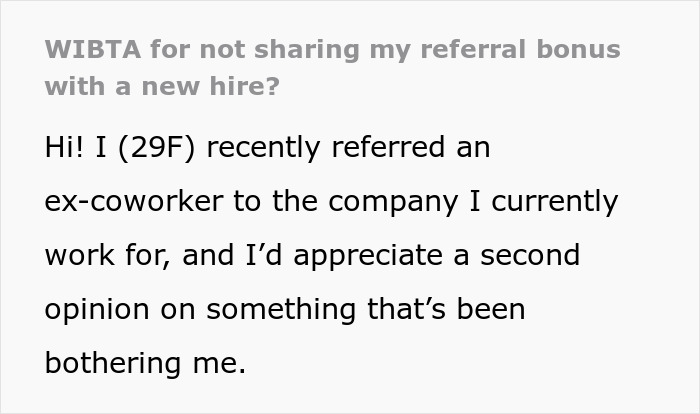 Woman seeking advice after referring ex-colleague for a job, upset about not sharing the referral bonus.