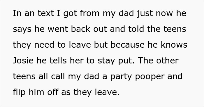 Text message describing a dad telling teens to leave a friend stepdaughter pool party but allowing Josie to stay.