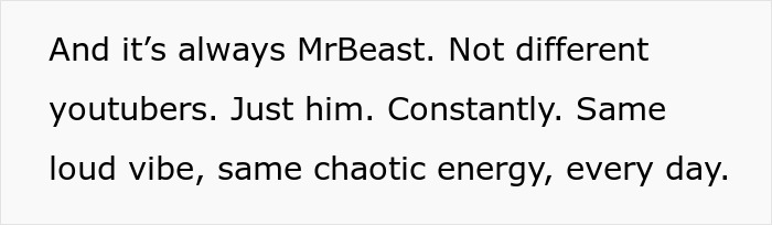 Text excerpt describing annoyance with MrBeast videos, highlighting loud and chaotic energy causing tension. Text excerpt describing annoyance with MrBeast videos, highlighting loud and chaotic energy causing tension.
