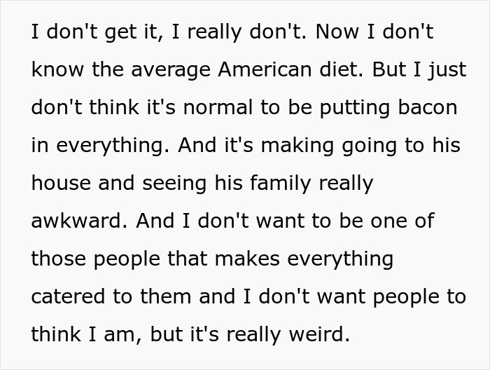 Text excerpt expressing discomfort with family putting bacon in everything during visits, highlighting cultural and dietary differences.