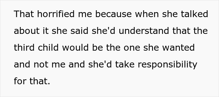 Text excerpt from a wife obsessed with having more kids discussing choosing between marriage or a third child. Text excerpt from a wife obsessed with having more kids discussing choosing between marriage or a third child.