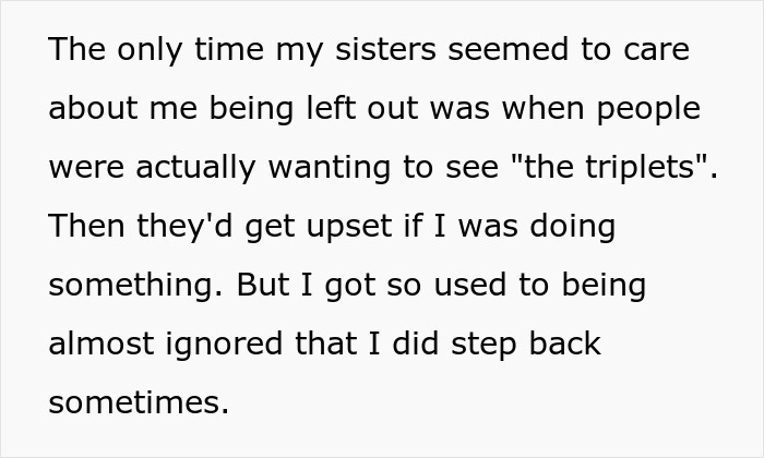 Text about family favoring matching triplets and ignoring the other sibling who steps away feeling silly and left out.