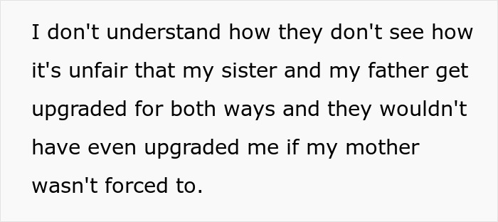 Text showing a family vacation dispute where dad upgrades one kid to business class while the other is told to deal with it. Text showing a family vacation dispute where dad upgrades one kid to business class while the other is told to deal with it.