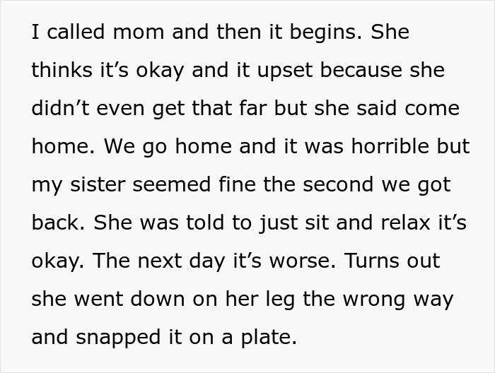 Text excerpt describing a woman refusing to watch her sister after family claims she broke her leg, highlighting family conflict.