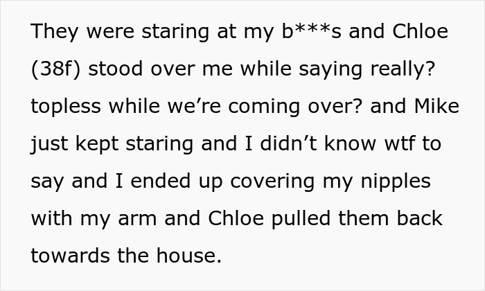 Woman walks in on SIL sunbathing topless, accuses her of exposing herself to husband and son during visit.