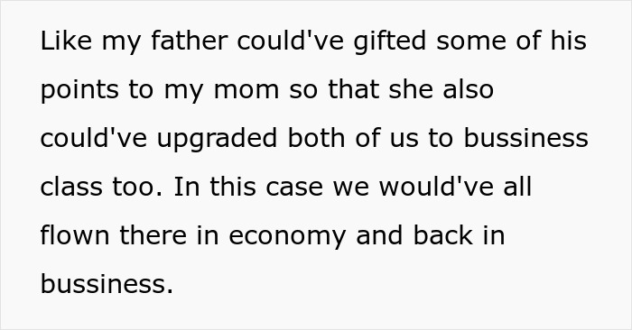Comment about family vacation turns sour as dad upgrades one kid to business class while others remain in economy. Comment about family vacation turns sour as dad upgrades one kid to business class while others remain in economy.