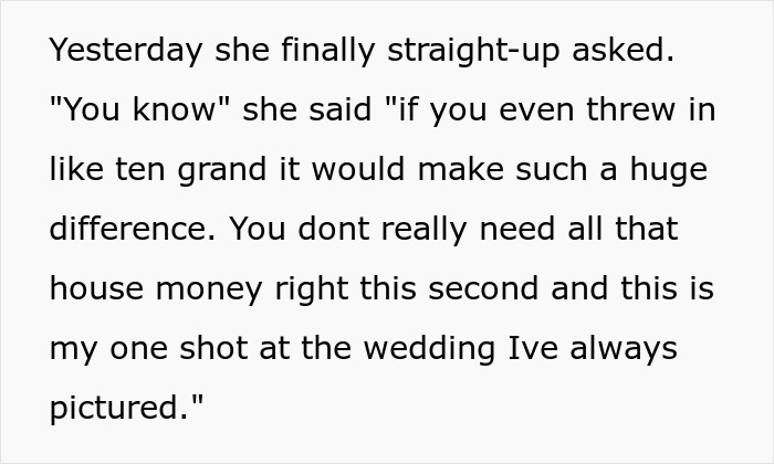Bride spends $25K savings and asks sister for $10K to fund wedding, causing drama between siblings over wedding expenses.