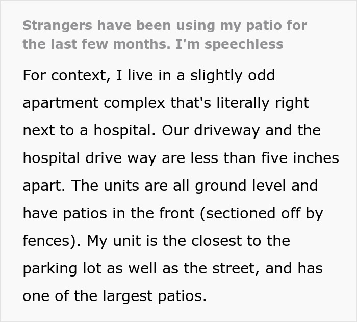 Person tries to enjoy time off but strangers repeatedly use their patio as their own without permission.