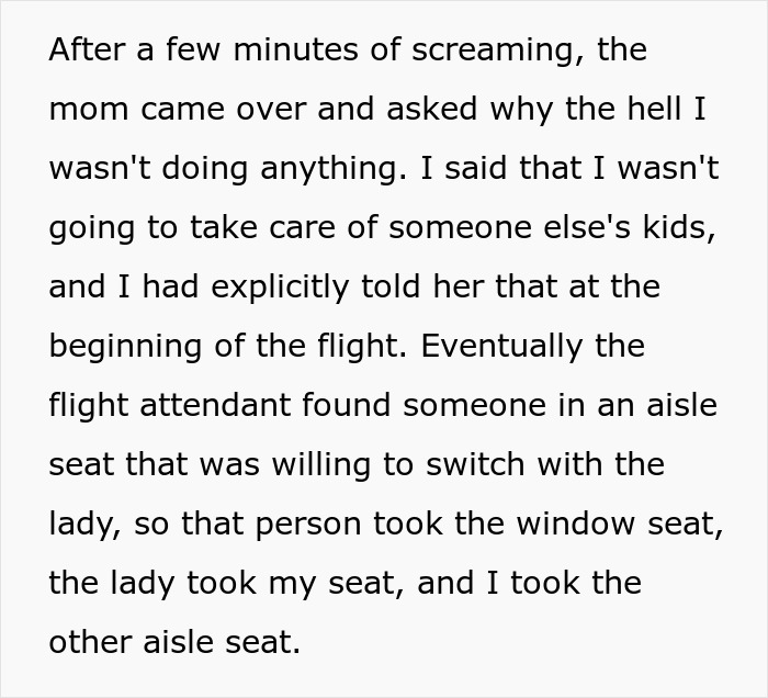Passenger refuses to switch seats with a mother on an airplane and ignores her children during the flight.