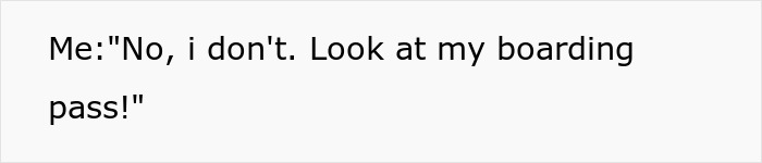 Text image showing a dialogue where someone denies an upgrade by referencing their boarding pass, related to entitled mother insists paying upgrade.