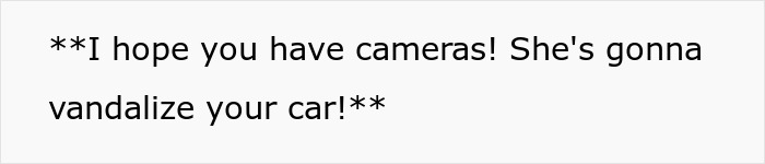 Text message warning about potential car vandalism after neighbor refuses to move car from public parking spot. Text message warning about potential car vandalism after neighbor refuses to move car from public parking spot.