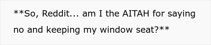 Reddit post about woman refusing to give up her seat on a 10-hour flight despite mom's tantrum.