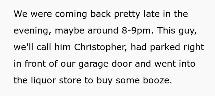 Text excerpt describing a guy blocking a garage door late in the evening before going into a liquor store.