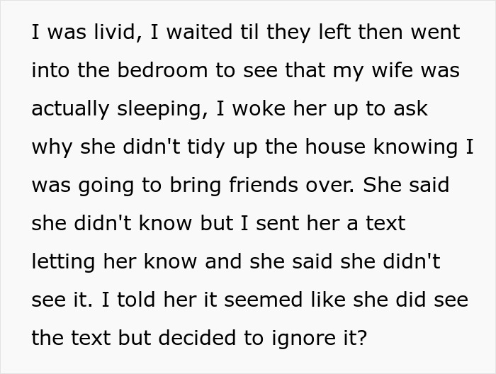 Man upset with messy home after bringing guests, blames ill wife for not cleaning despite being informed.