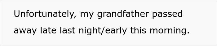 Text reading unfortunately my grandfather passed away late last night early this morning about prioritizing death over life.