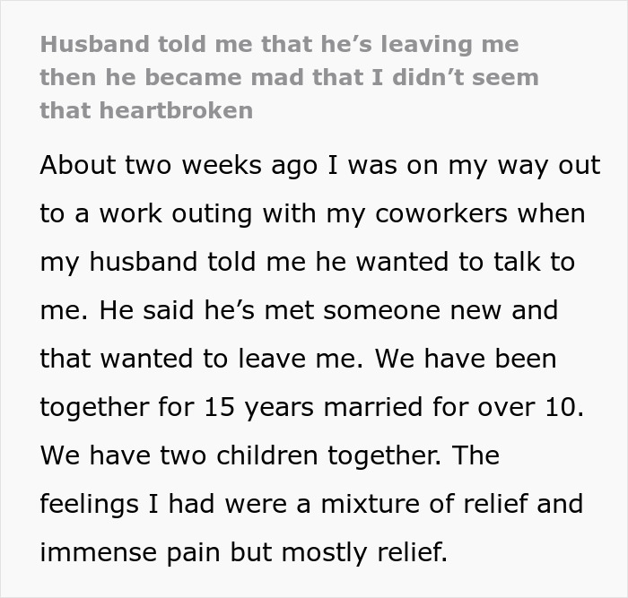 Woman shares story of husband asking for divorce then getting mad when she jokes about the situation shortly after. Woman shares story of husband asking for divorce then getting mad when she jokes about the situation shortly after.
