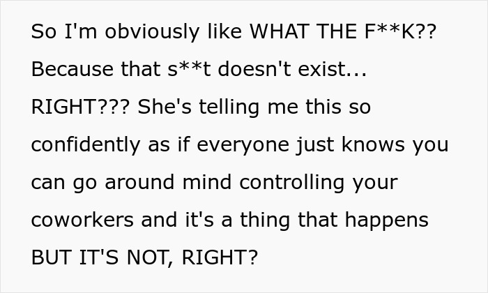 Text showing disbelief about mind controlling coworkers, related to wife cheating on husband excuse involving mind control.