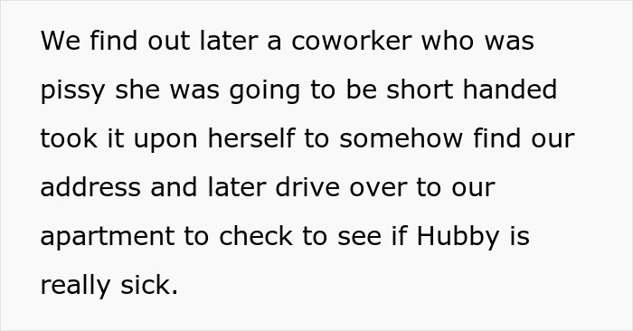 Text describing a woman stalking a colleague to confirm he is sick, later regretting turning him in at work. Text describing a woman stalking a colleague to confirm he is sick, later regretting turning him in at work.