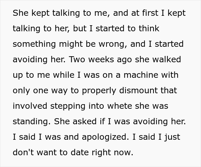 Text about a man avoiding a gym stalker who confronts him and reacts aggressively after rejection.