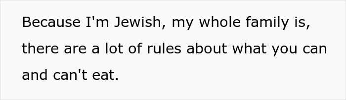 Text slide showing the challenge of being Jewish with dietary rules while BF&rsquo;s family puts bacon in everything.