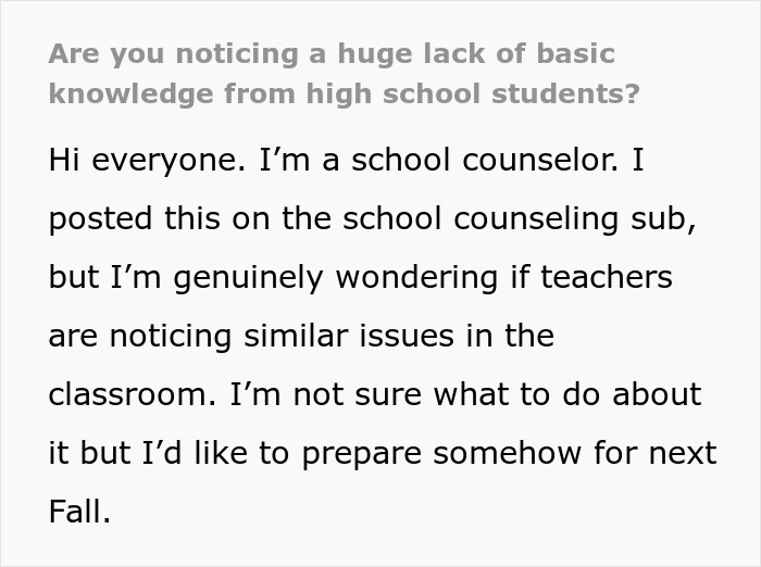 School counselor discusses educators online raising alarm over high schoolers' huge lack of knowledge in classrooms. School counselor discusses educators online raising alarm over high schoolers' huge lack of knowledge in classrooms.