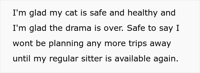 Text about being glad the cat is safe and deciding not to plan trips until the regular cat-sitter is available again.