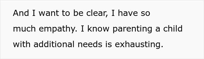 Text on a white background expressing empathy for parenting a child with additional needs and describing it as exhausting.
