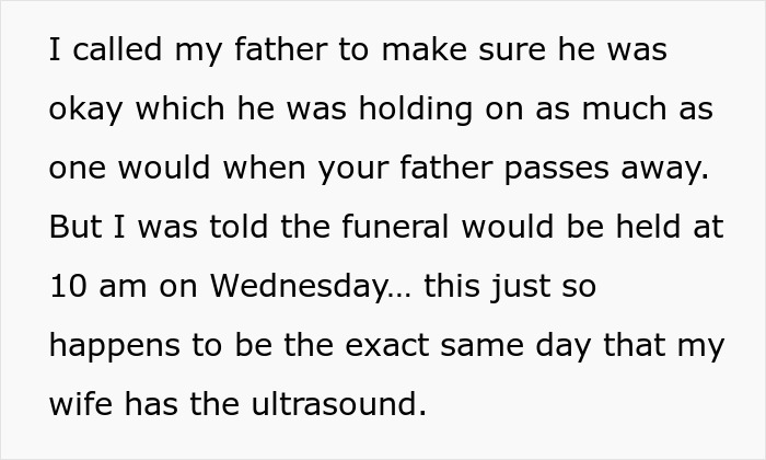 Man picks funeral over first look at daughter, pregnant wife says he is prioritizing death over life.
