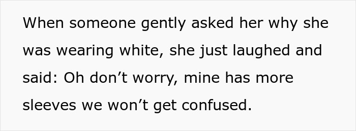 Text excerpt from wedding incident showing groom&rsquo;s mom wearing a wedding dress with more sleeves causing disruption.