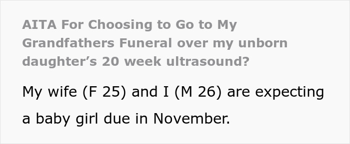 Man picks funeral over first look at daughter as pregnant wife says he&rsquo;s prioritizing death over life.
