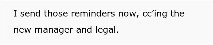 Text message showing a sender notifying reminders are sent, cc’ing new manager and legal in a professional context. Text message showing a sender notifying reminders are sent, cc’ing new manager and legal in a professional context.