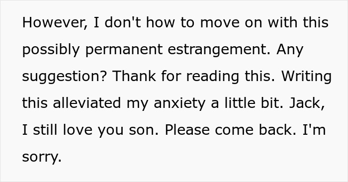 Text expressing a parent's anxiety and regret over possible permanent estrangement from their son after years of neglect.
