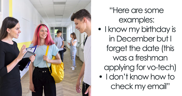 School Staff In This Online Thread Tell Stories Of Students Having No Clue Of Basic Life Facts