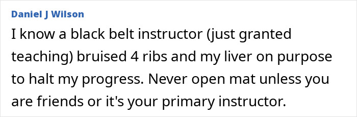 Daniel J Wilson describes injury caused by black belt instructor during Jiu-Jitsu sparring including bruised ribs and liver.