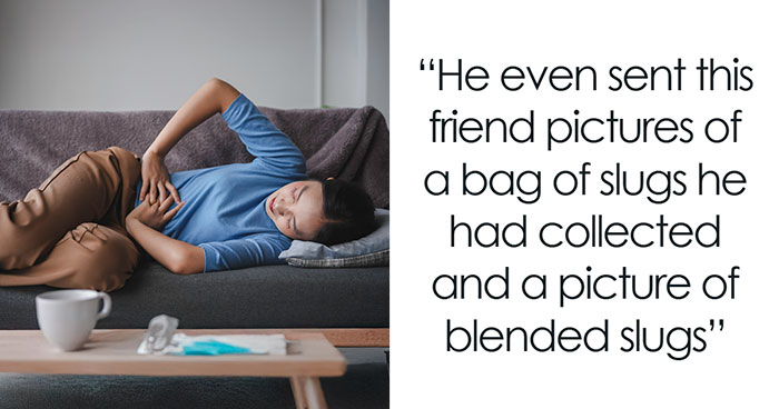 Woman Discovers Her Illness Was Caused By Boyfriend Secretly Feeding Her Slugs (Trigger Warning)