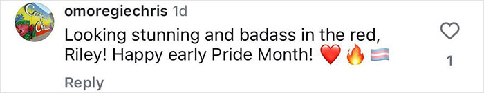 Comment praising Riley for looking stunning and badass, expressing early Pride Month wishes with heart and pride flag emojis.