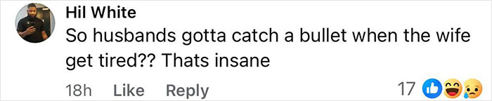 Screenshot of a social media comment expressing shock about husbands catching a bullet when wives get tired.