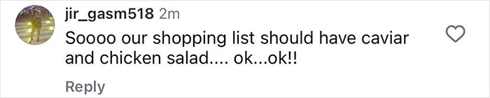 Screenshot of social media comment discussing an extravagant shopping list including caviar and chicken salad.