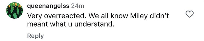Comment by user queenangelss stating Miley didn’t mean what people understood amid JoJo Siwa Pride joke backlash. Comment by user queenangelss stating Miley didn’t mean what people understood amid JoJo Siwa Pride joke backlash.