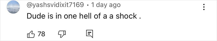 Comment saying dude is in shock, posted one day ago with 78 likes, related to Air India crash survivor interview discussion.