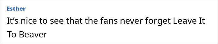 Comment about fans remembering Leave It To Beaver, referencing cast reunion nearly 70 years after release of beloved 50s show. Comment about fans remembering Leave It To Beaver, referencing cast reunion nearly 70 years after release of beloved 50s show.
