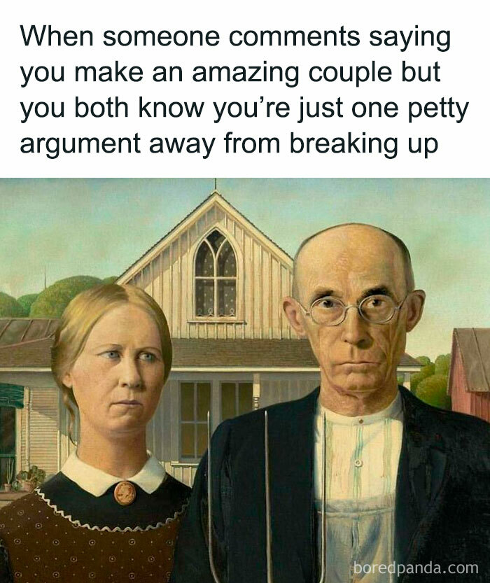 Classical art meme showing a serious couple under a caption about being one argument away from breaking up, chaotic humor.