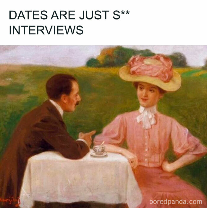 Classical art meme showing a man and woman at a table with humorous text about dates as silly interviews.