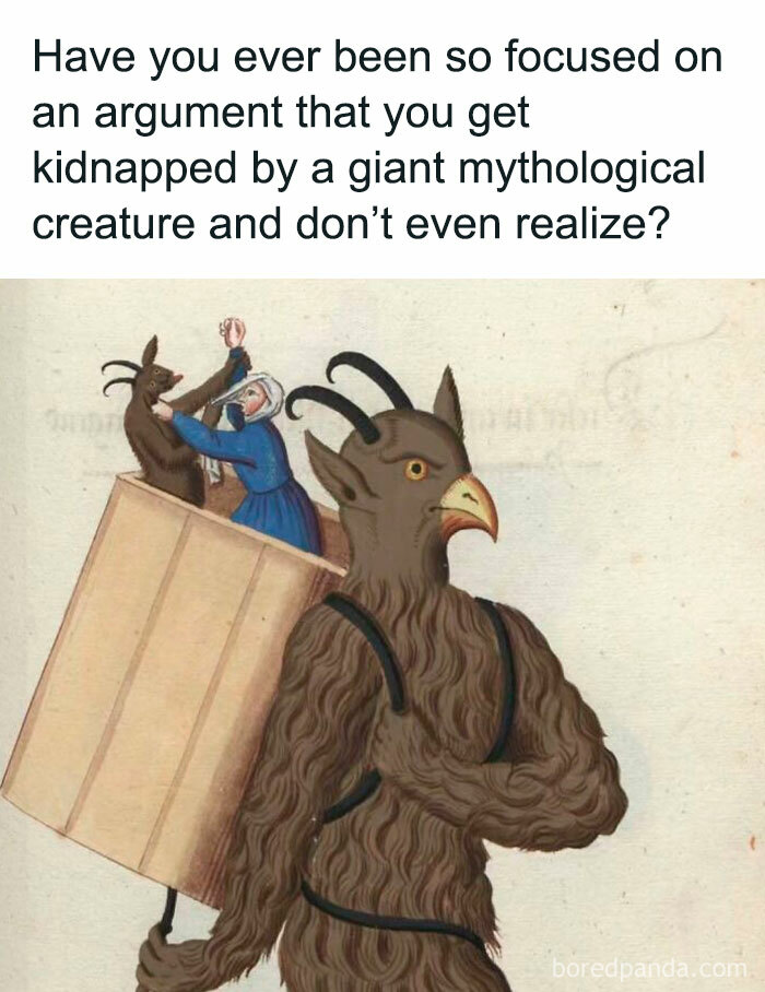 Medieval classical art meme showing a giant mythological creature kidnapping a person, perfect for classical art lovers.