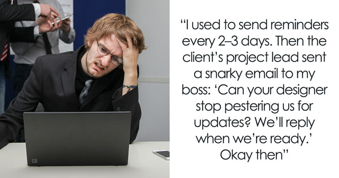 Graphic Designer Gets Scolded For Sending Reminders, Client Regrets It Soon After He Stops It