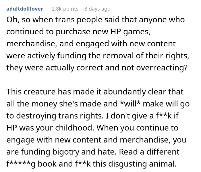 Reddit comment criticizing J.K. Rowling for using Harry Potter earnings to fund anti-trans rights projects. Reddit comment criticizing J.K. Rowling for using Harry Potter earnings to fund anti-trans rights projects.