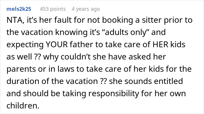 Comment discussing the importance of booking babysitting for a vacation without kids to avoid entitlement issues. Comment discussing the importance of booking babysitting for a vacation without kids to avoid entitlement issues.