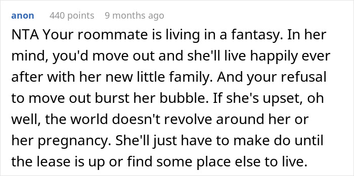 Comment text defending woman who stands her ground after roommate demands she move out for nursery space. Comment text defending woman who stands her ground after roommate demands she move out for nursery space.